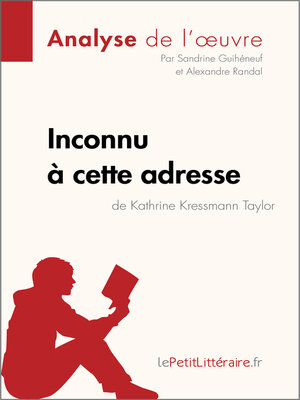 cover image of Inconnu à cette adresse de Kathrine Kressmann Taylor (Analyse de l'oeuvre)